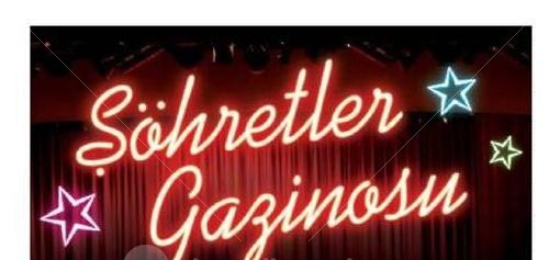 ‘Şöhretler Gazinosu’na buyurun!