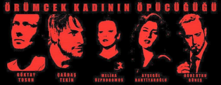 “Örümcek Kadının Öpücüğü ” kalbimden&nbsp;öptü!