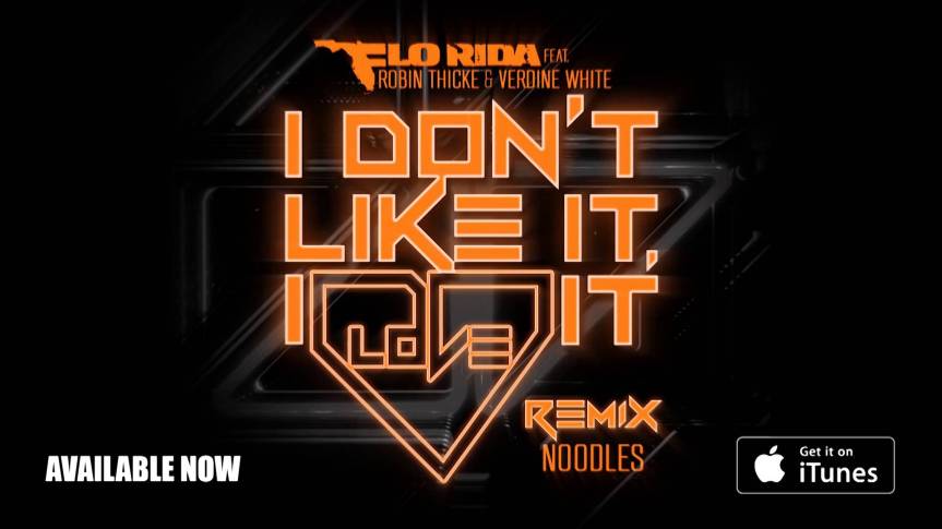 Flo Rida’dan yeni video: ‘I Don’t Like It, I Love It (ft. Robin Thicke & Verdine&nbsp;White)’