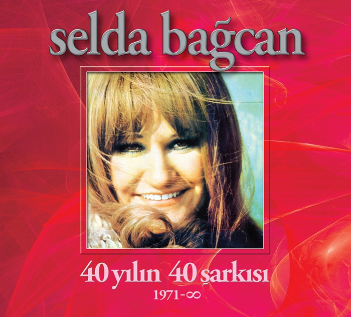 Selda Bagcan - 40 Yilin 40 Sarkisi